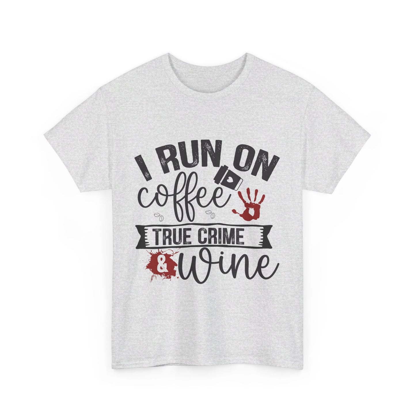 Coffee, Wine, & True Crime Tee