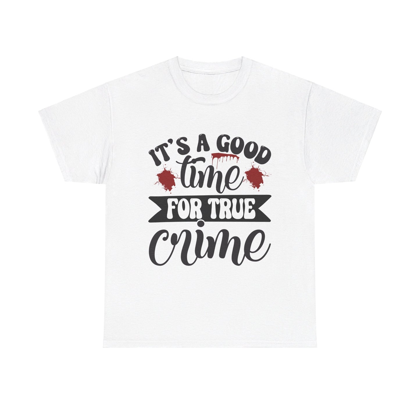 Good Time for True Crime Tee