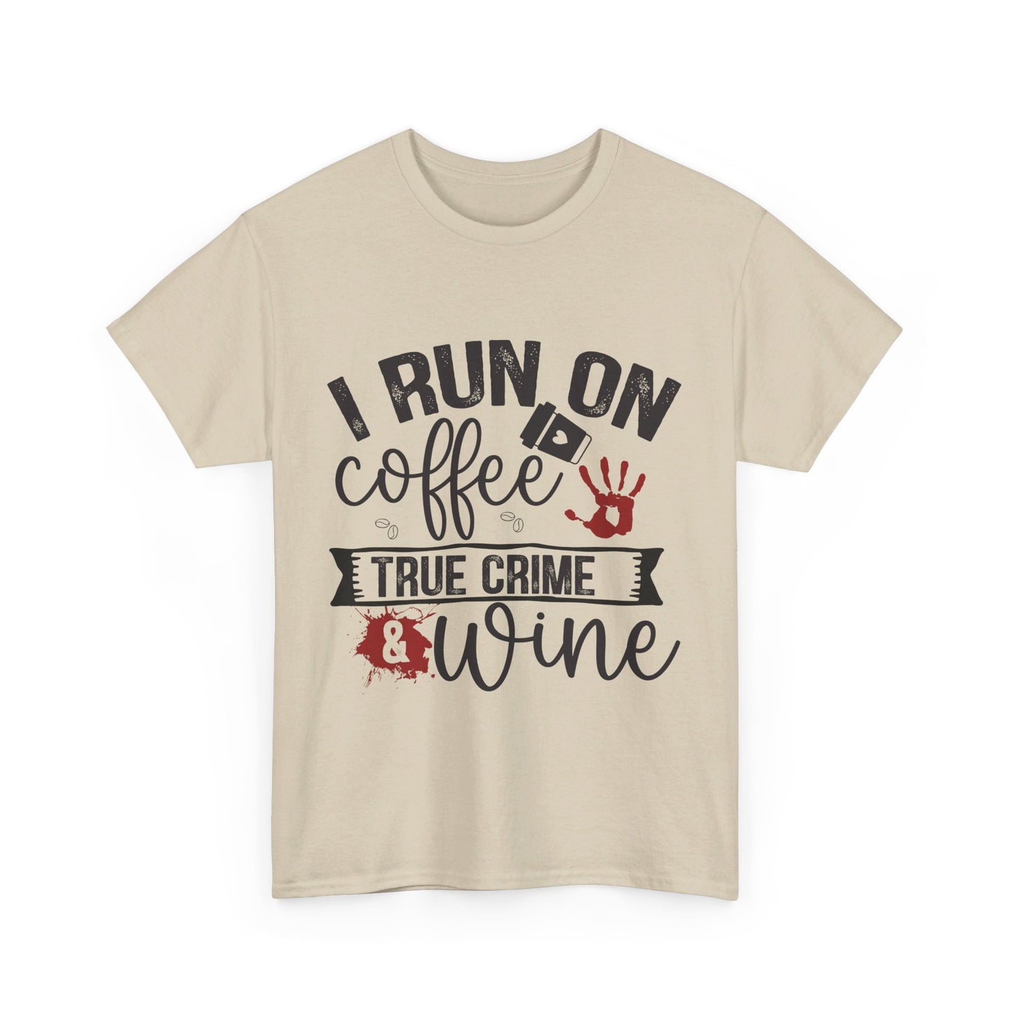 Coffee, Wine, & True Crime Tee