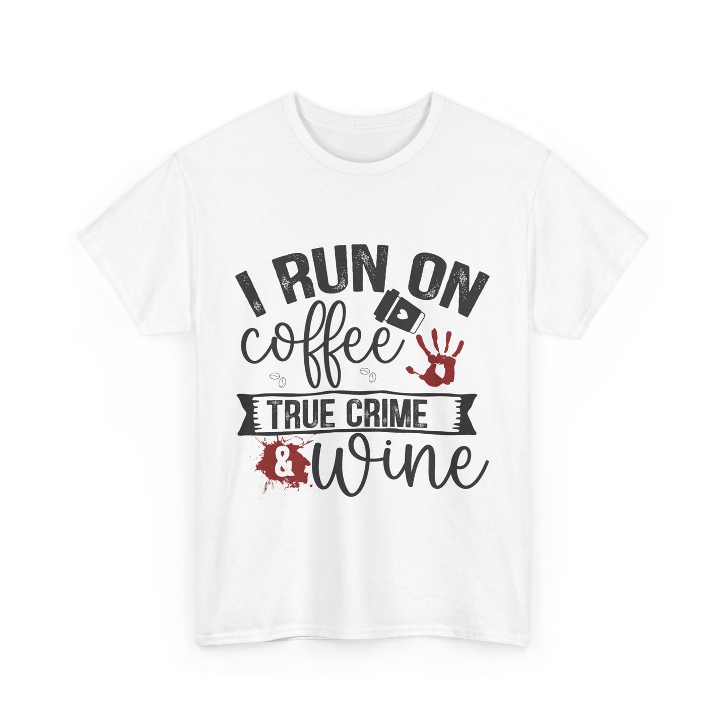 Coffee, Wine, & True Crime Tee