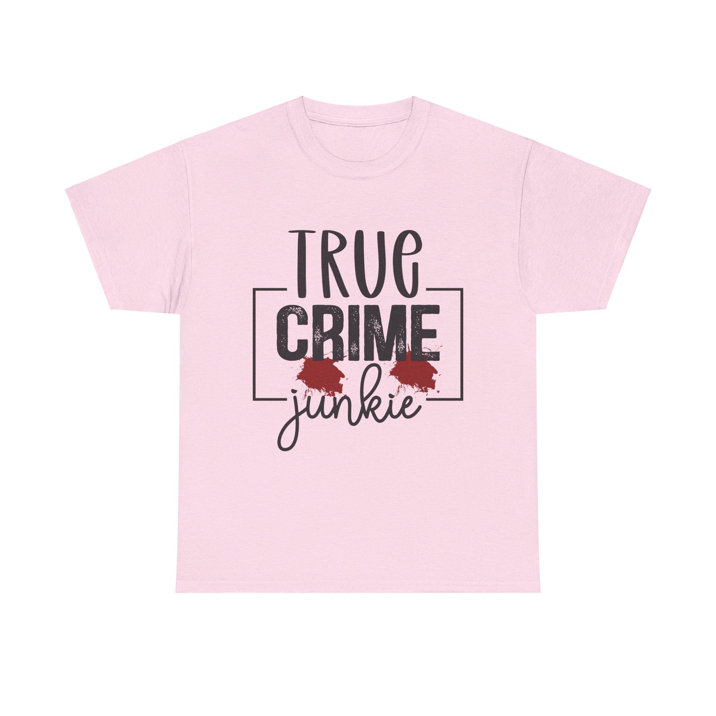 True Crime Junkie Tee