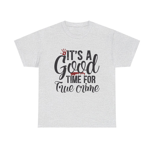 Good Time for True Crime Tee 2