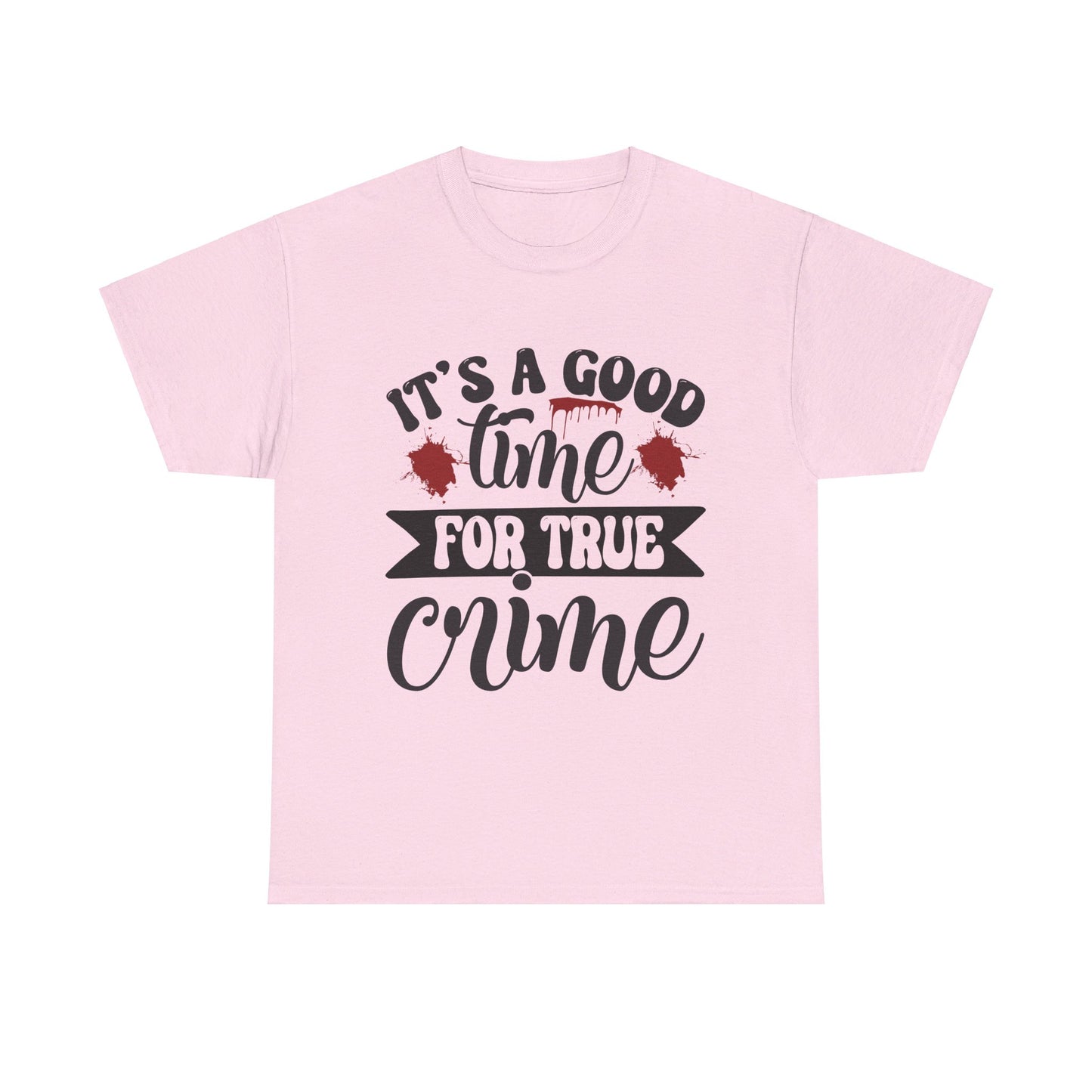 Good Time for True Crime Tee